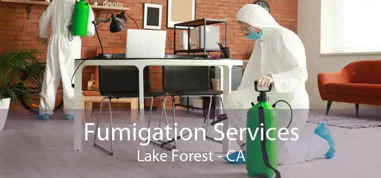 Fumigation Services Lake Forest - CA
