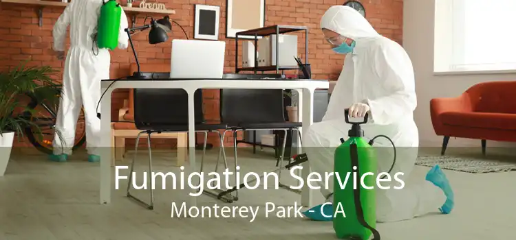 Fumigation Services Monterey Park - CA