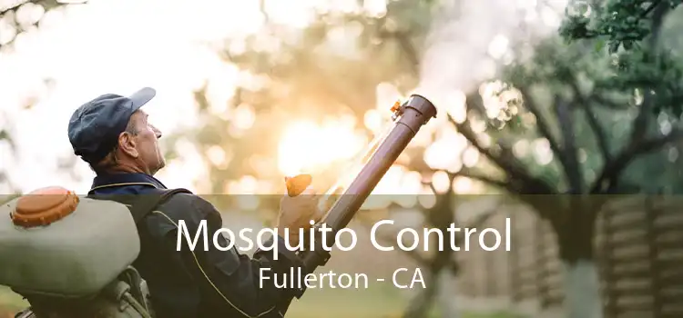 Mosquito Control Fullerton - CA