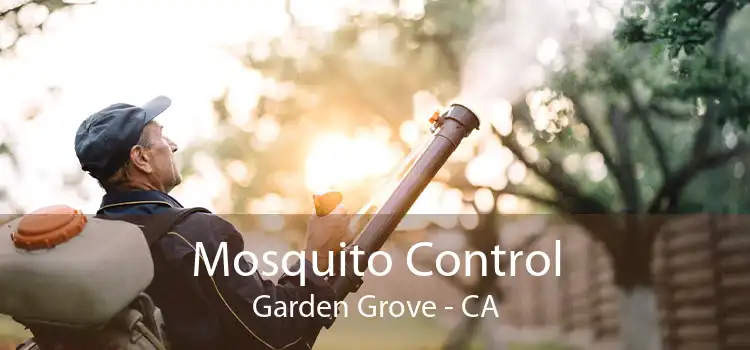 Mosquito Control Garden Grove - CA