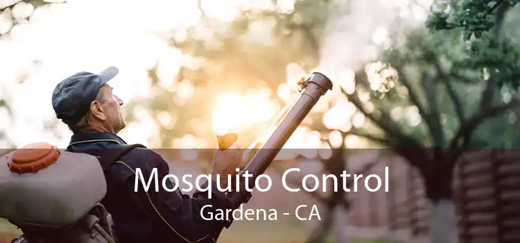 Mosquito Control Gardena - CA