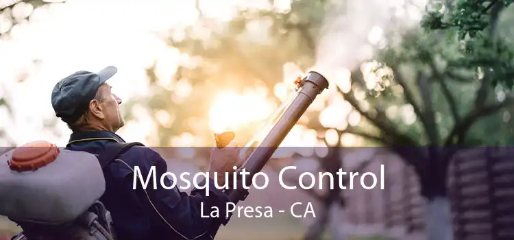 Mosquito Control La Presa - CA