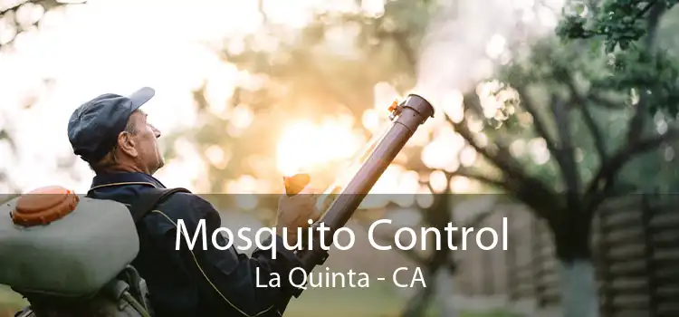 Mosquito Control La Quinta - CA